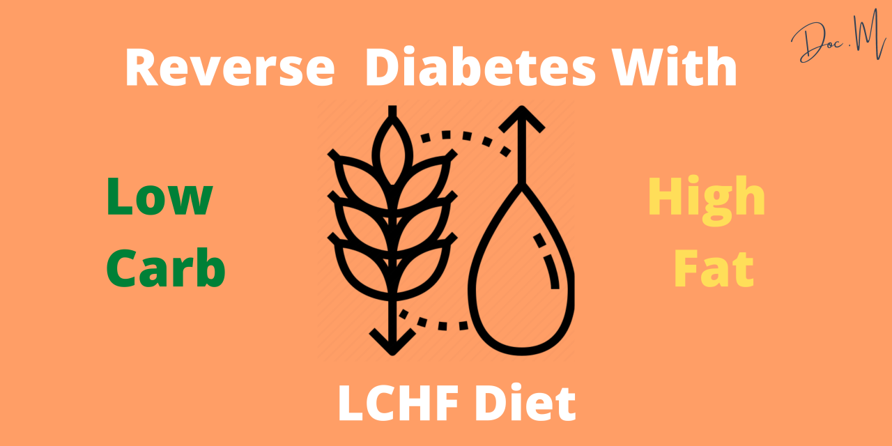 Reverse Diabetes type 2 with LCHF Diet